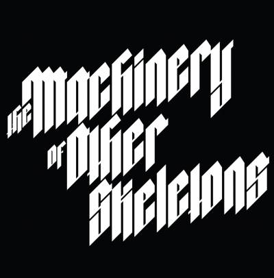 logo The Machinery Of Other Skeletons